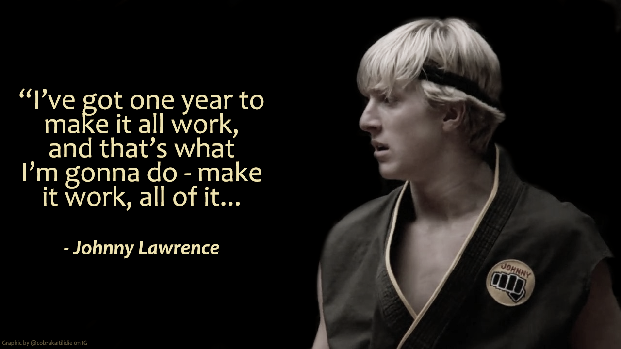 Johnny Lawrence quote The Karate Kid #mygraphics #johnnylawrence #thekaratekid. Karate kid quotes, Karate kid movie, The karate kid 1984