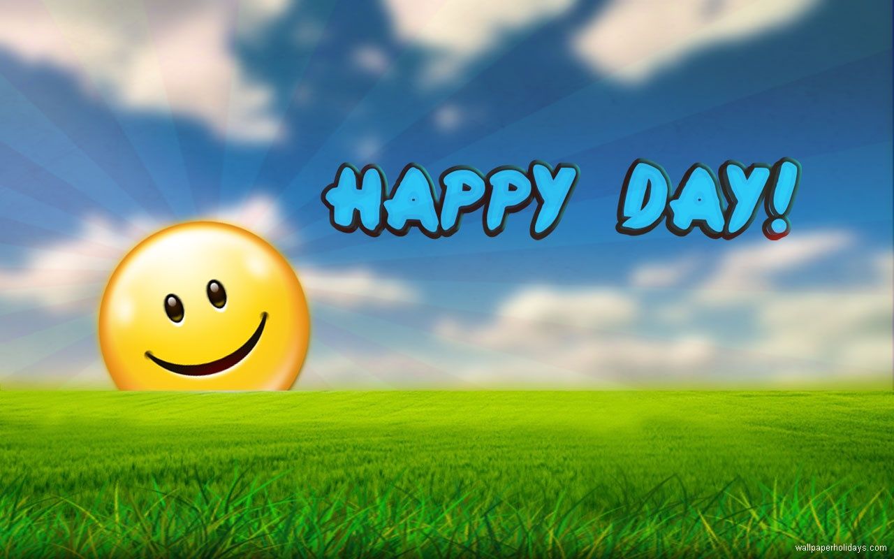 Free download happy day wallpaper for Decorate your desktops Find happy [1280x800] for your Desktop, Mobile & Tablet. Explore Be Happy Wallpaper. Free Happy Wallpaper, Happy HD Wallpaper, Happy