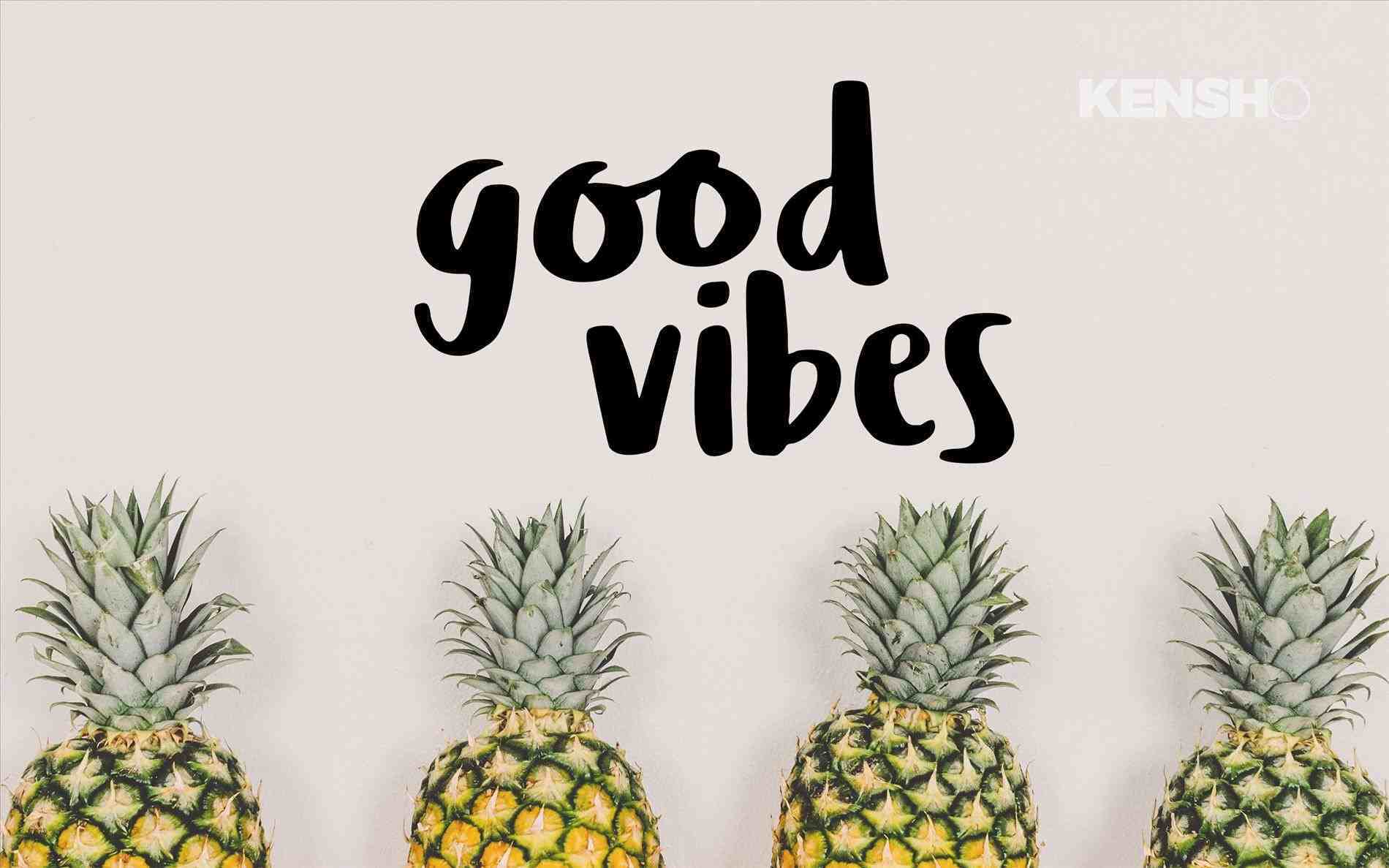 Pineapple Good Vibes Desktop Wallpaper & Background Download
