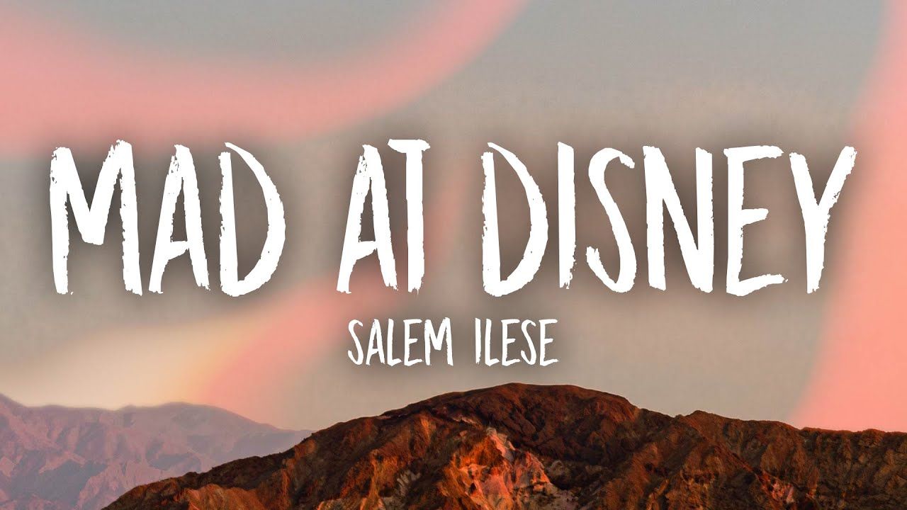 salem ilese at Disney (Lyrics). i'm mad at disney they tricked me