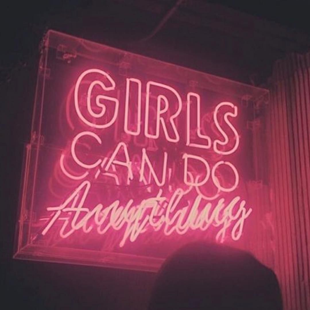 Girls Can Do Anything. Love Happiness Positivity Mindfulness Mindful Living Spirituality Law Of Attraction The Secret Manifesting V. Neon Quotes, Neon Signs, Neon