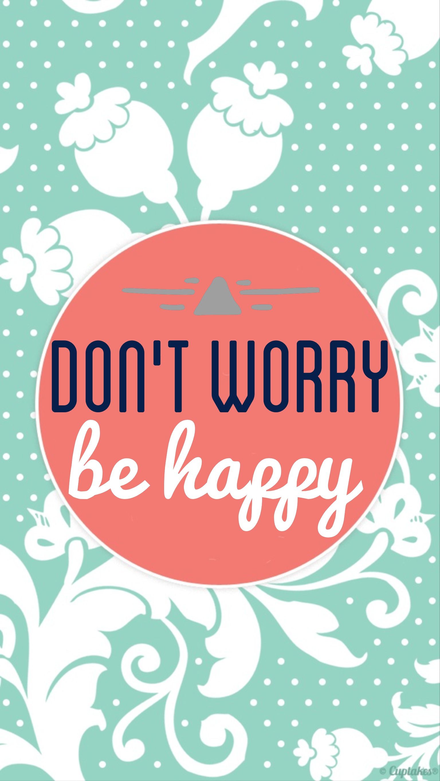 Dont worry by happy. Be happy это. Надпись don't worry be happy. Be happy это. Don't worry be happy обои.