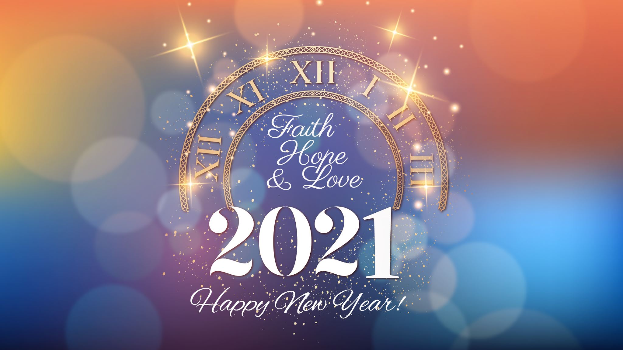 Faith, Hope, Love, Happy New Year 2021