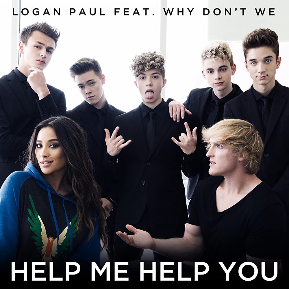 Logan Paul Feat. Why Don't We: Help Me Help You (2017)