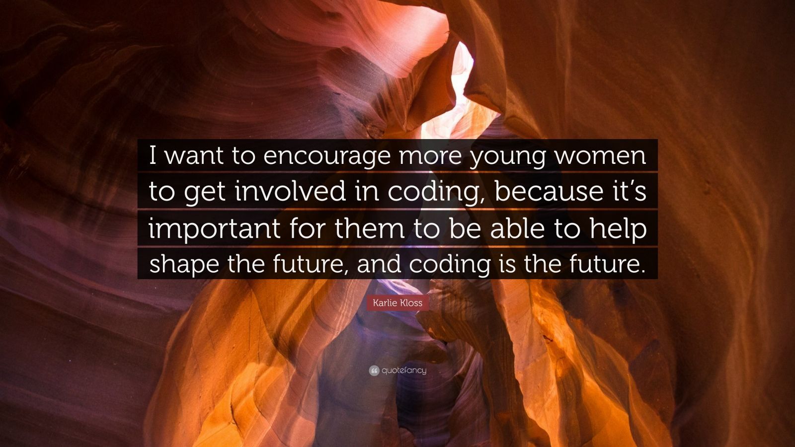 Karlie Kloss Quote: “I want to encourage more young women to get involved in coding, because it's important for them to be able to help shape.” (7 wallpaper)
