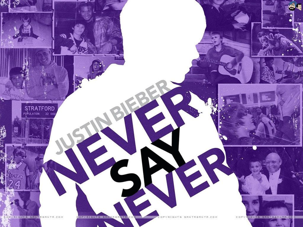Never Say Never Wallpaper Free Never Say Never Background