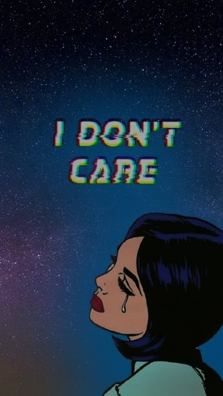 I Don't Care Wallpaper Free I Don't Care Background