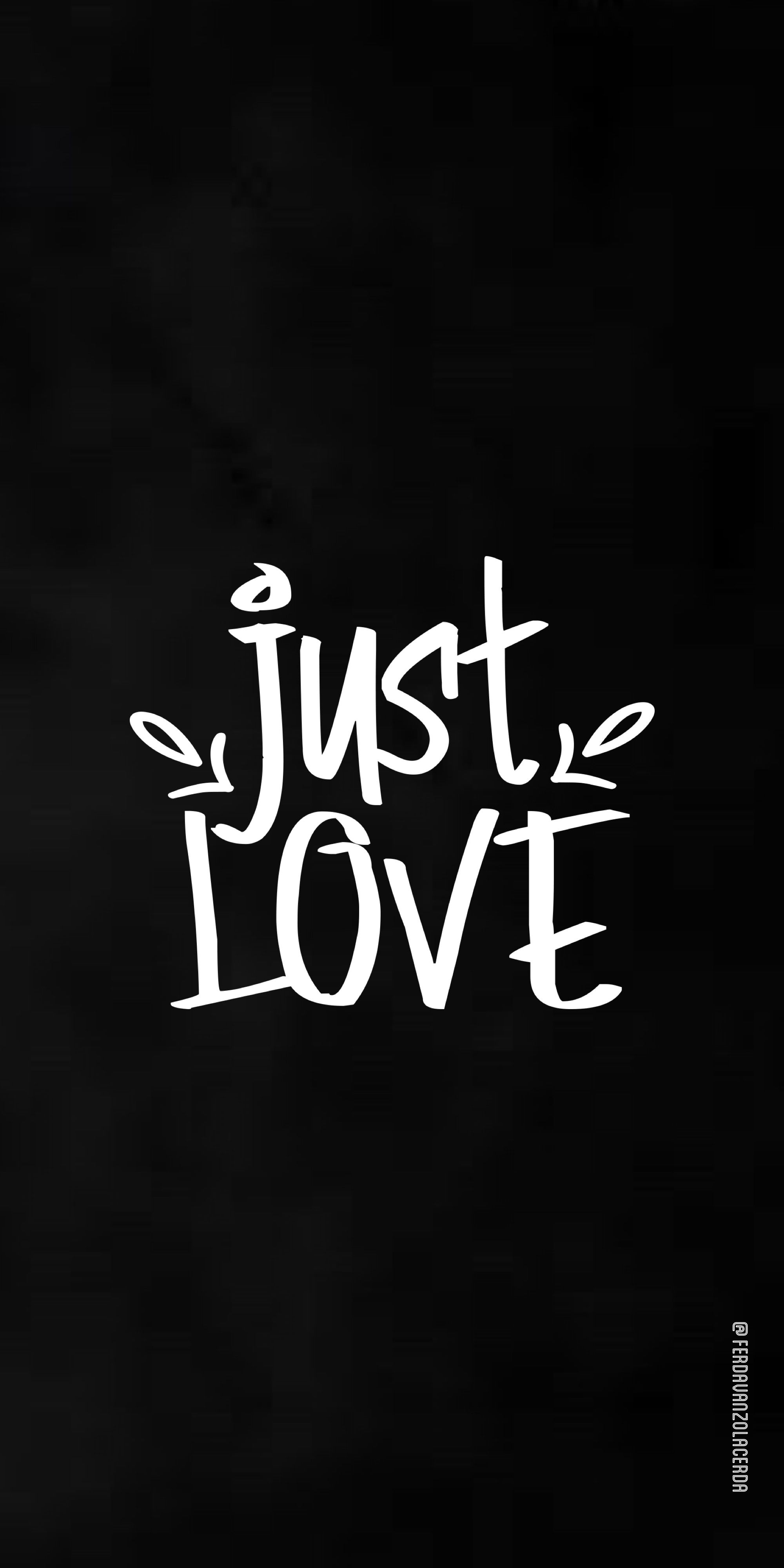 Just love. Life quotes, Just love, Love background
