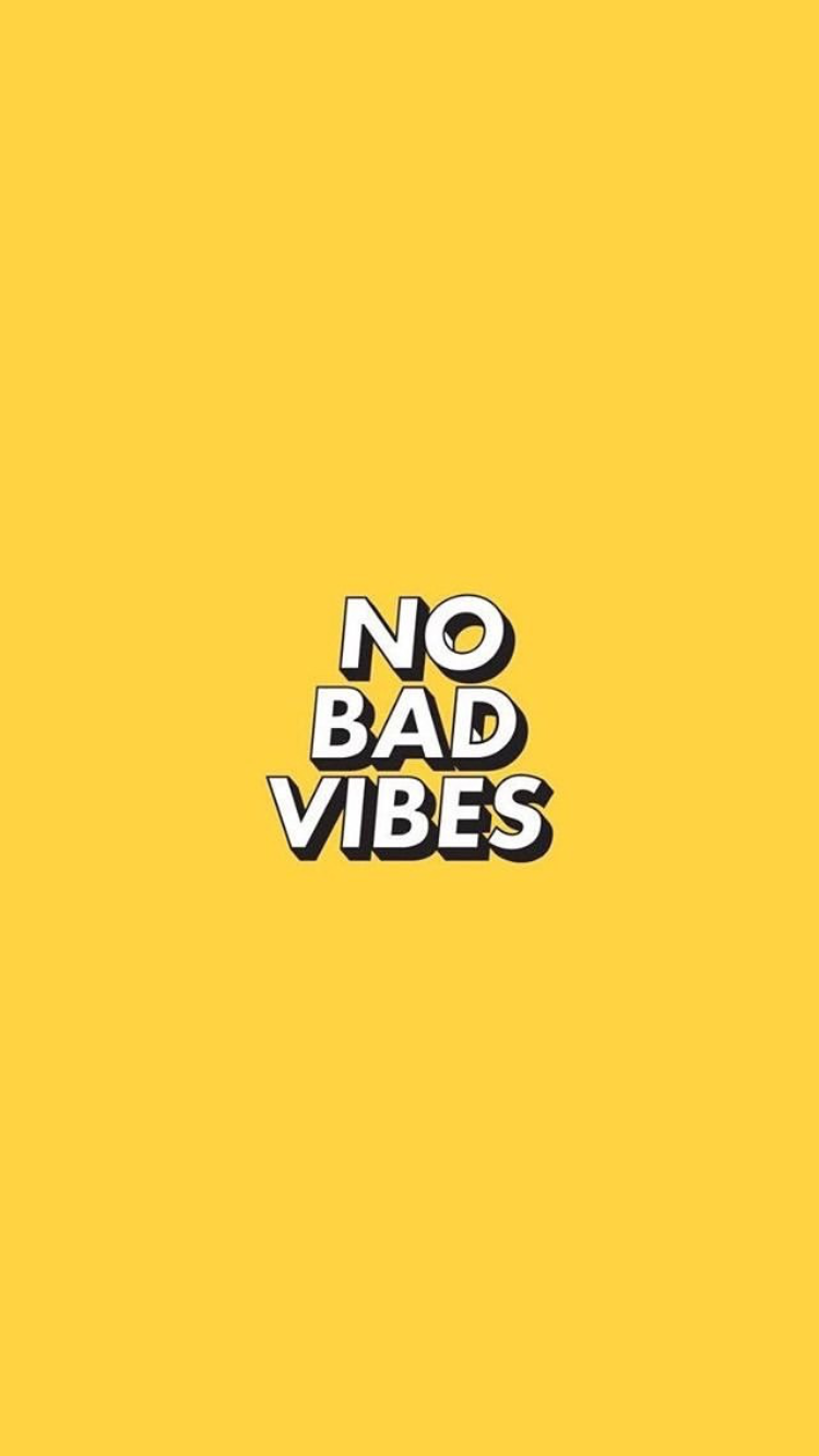 No bad vibes. Quote background
