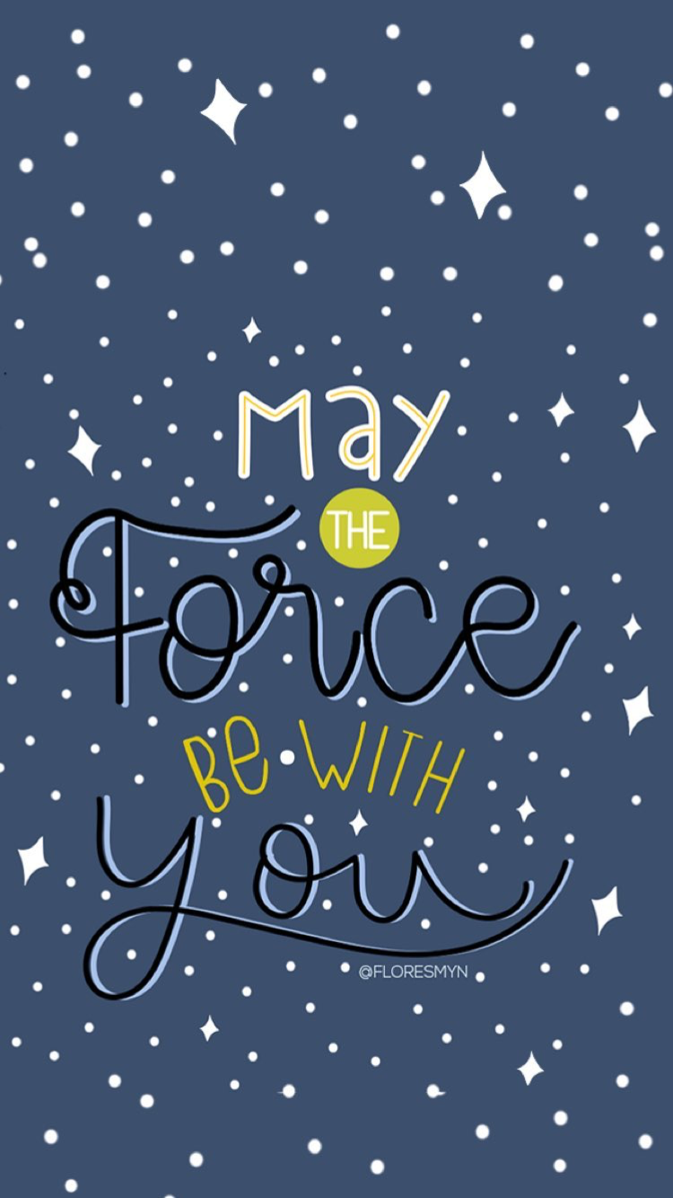 May The force be with you. #starwars #lettering #maytheforcebewithyou # wallpaper