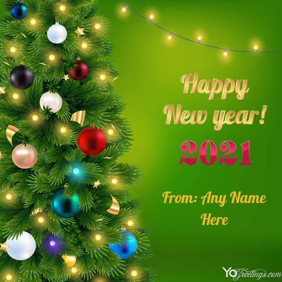 Happy New Year 2021 Greeting Card With Name Generator. Happy new year Happy new year, New year wishes