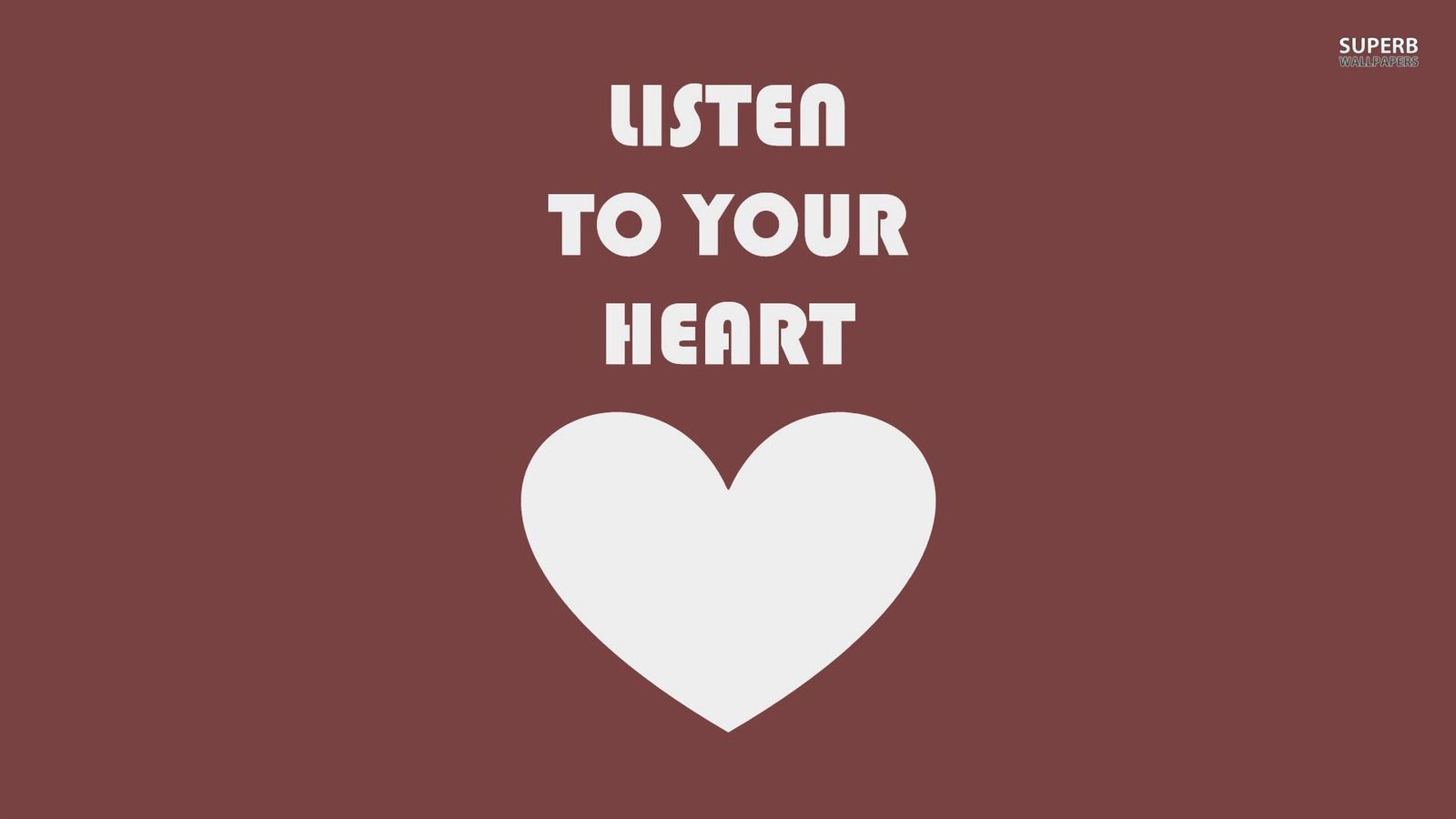 Listen to your Heart