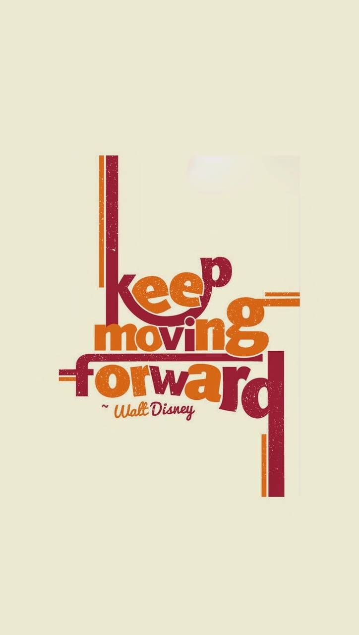 Keep Moving Forward wallpaper