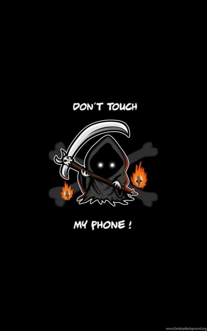 Don'T Touch My Mobile Wallpapers - Wallpaper Cave