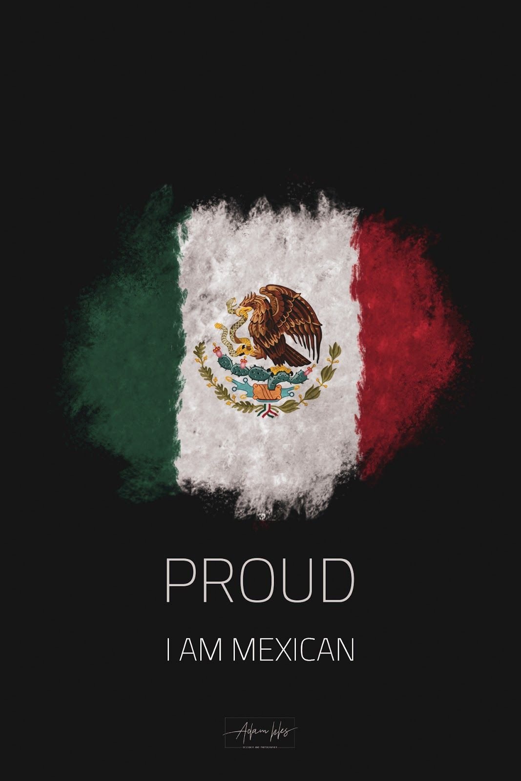 background Beautiful For phone Proud I am Mexican Mexico of the world