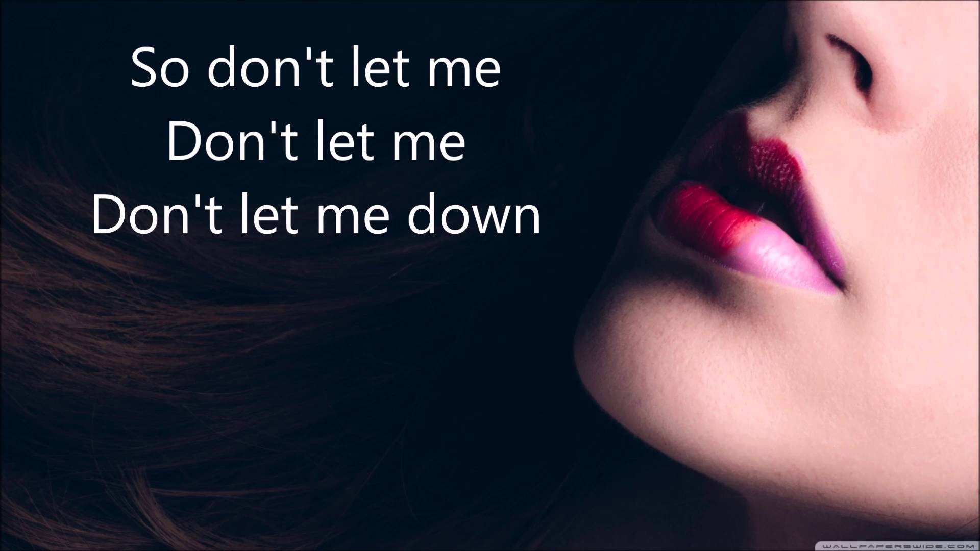THE CHAINSMOKERS LYRICS- Don't Let Me Down