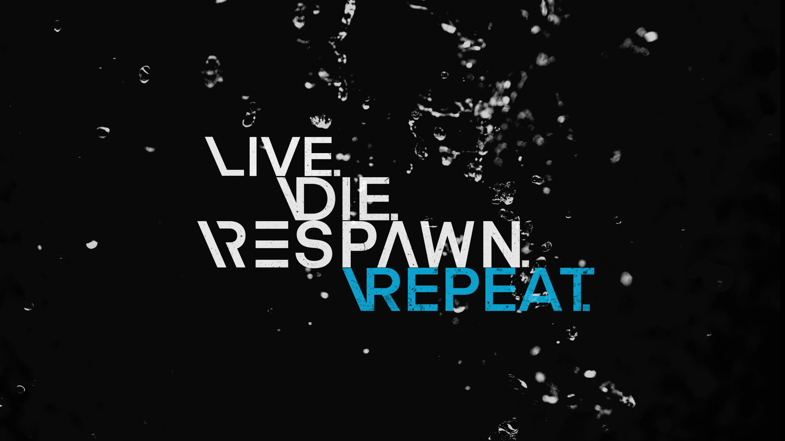 Respawn 4K Wallpaper, Live, Die, Repeat, Hardcore, Gamer Quotes, Dark Background, Black Dark