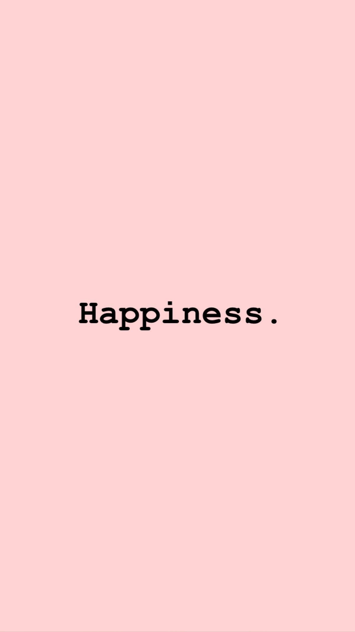 Happiness wallpaper.#wallpaperideas. Wallpaper quotes, Wallpaper iphone cute, iPhone wallpaper