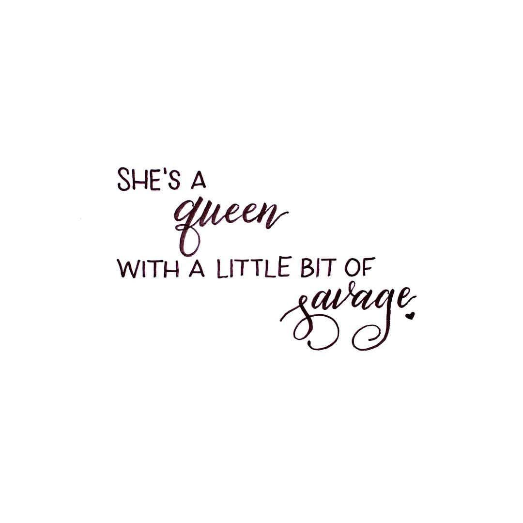 ❤️. she's a queen with a little bit of savage. quote. Savage quotes sassy, Savage quotes, Badass quotes