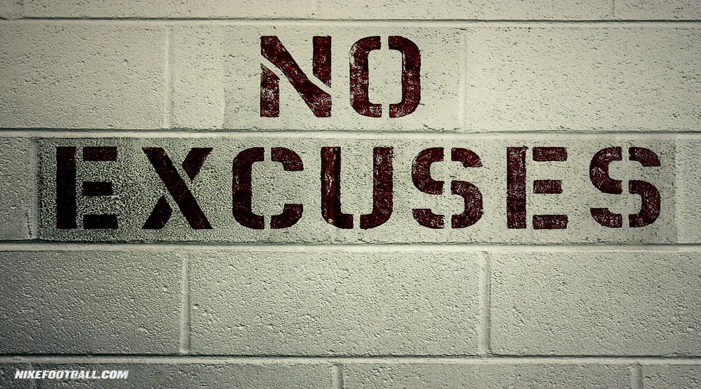 No Way For Excuses iPhone Wallpaper HD  iPhone Wallpapers