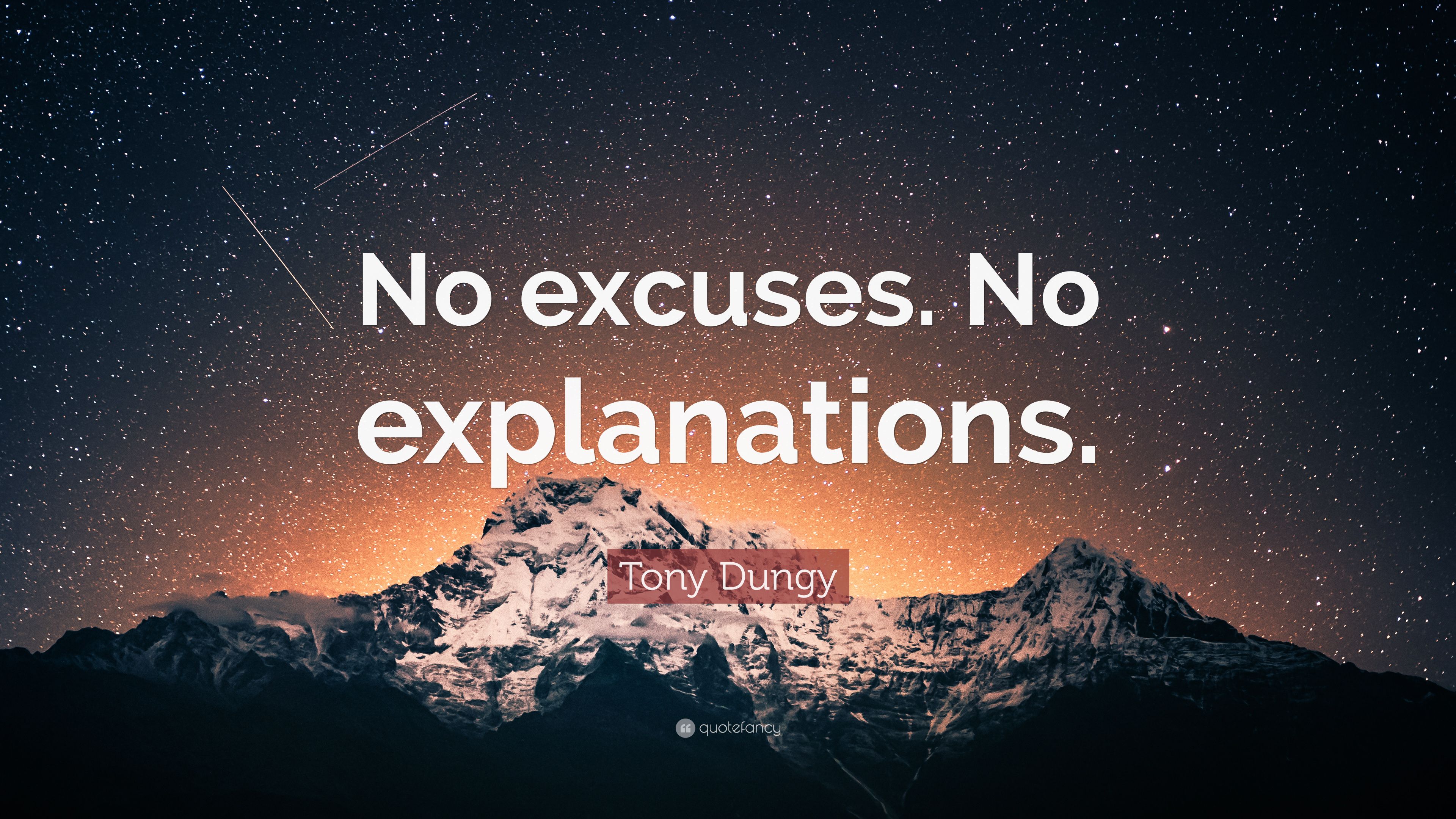 Tony Dungy Quote: “No excuses. No explanations.” (7 wallpaper)