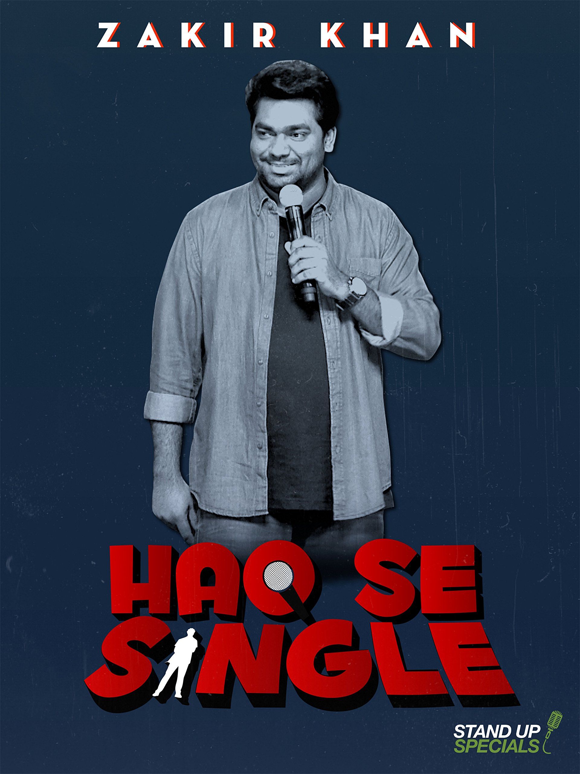 Watch Zakir Khan: Haq Se Single