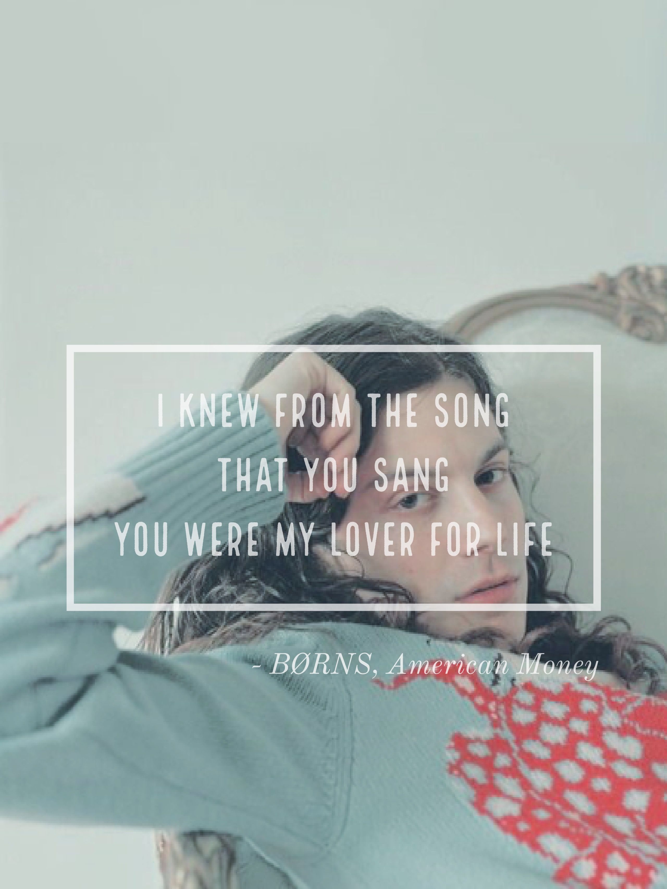 BØRNS inspired iPhone wallpaper. Lyrics from American Money. Follow my board if you like it. Money lyrics, Lyrics, Indie music