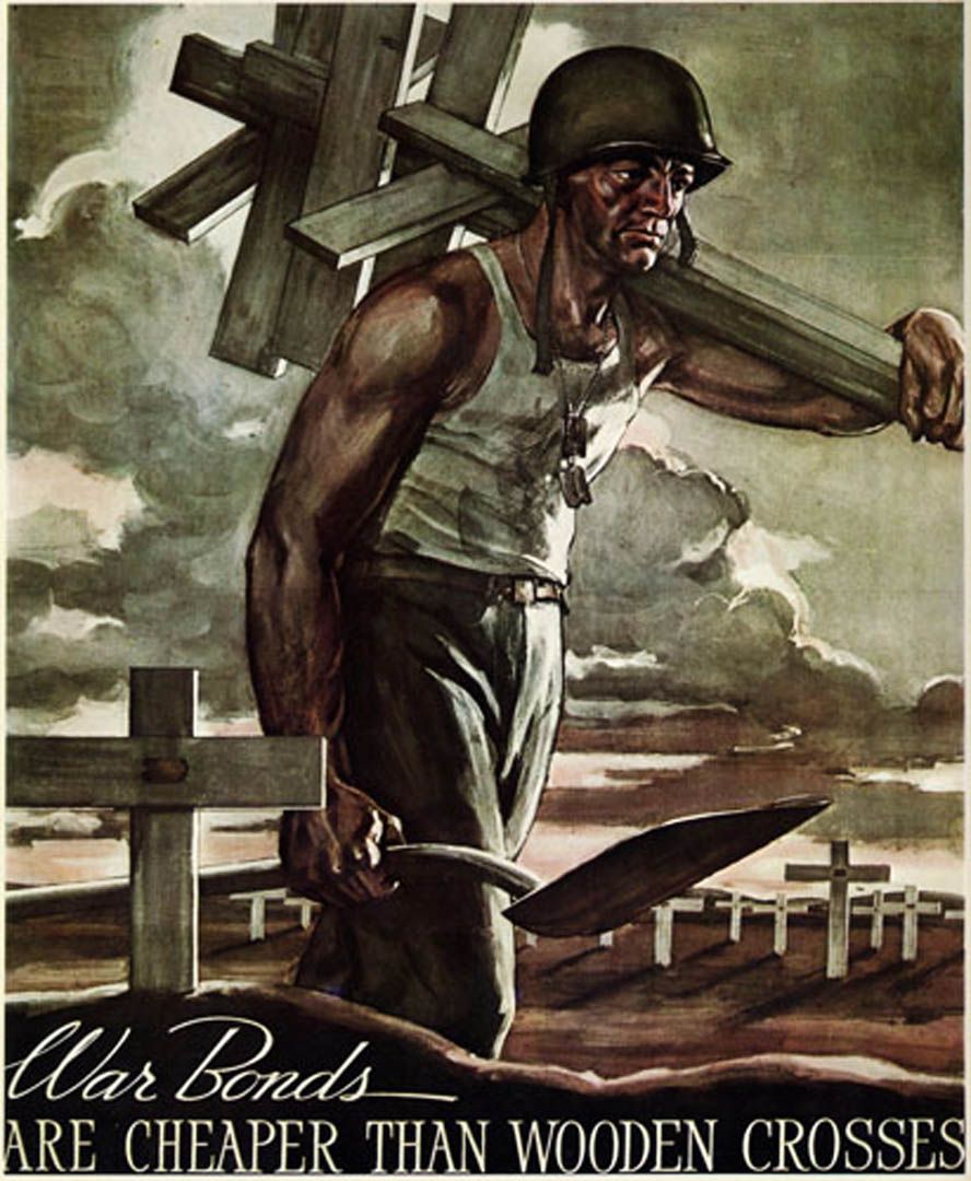 War Bonds And Wooden Crosses Propaganda Posters