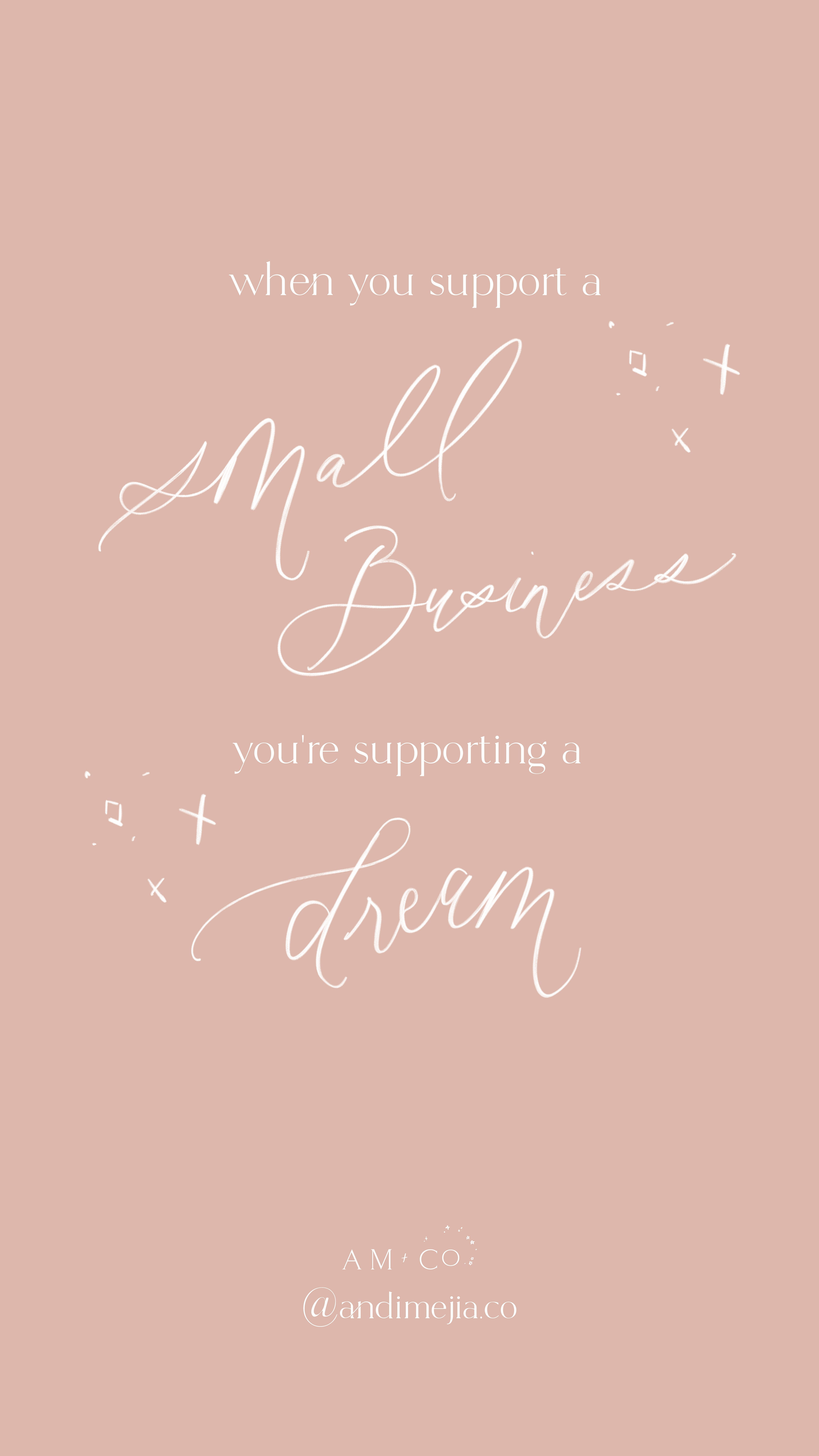 When you support a small business, you're supporting a dream iPhone wallpaper. Small business graphics, Graphic design, Pink wallpaper iphone
