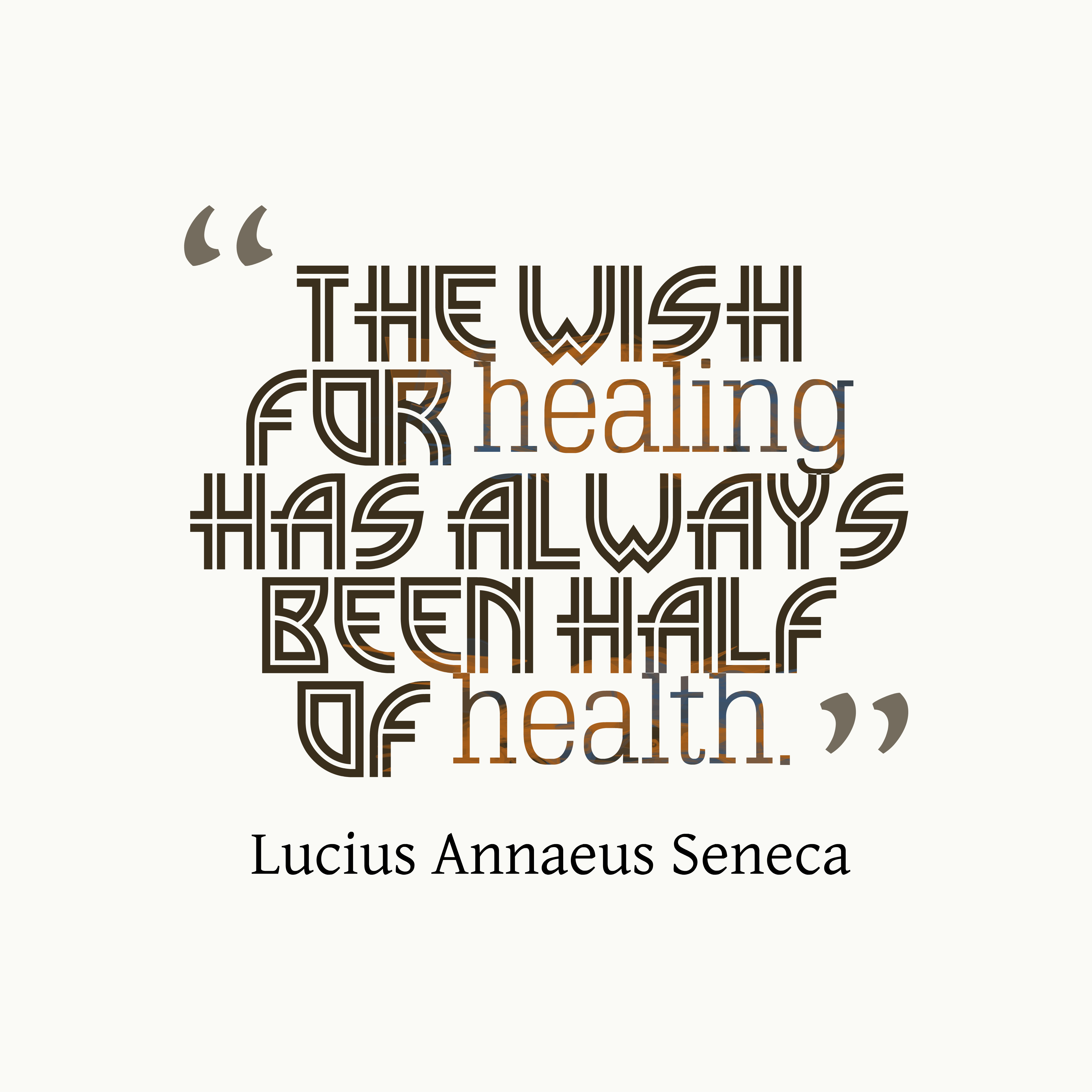Picture Lucius Annaeus Seneca quote about health. Healthy Living Tips