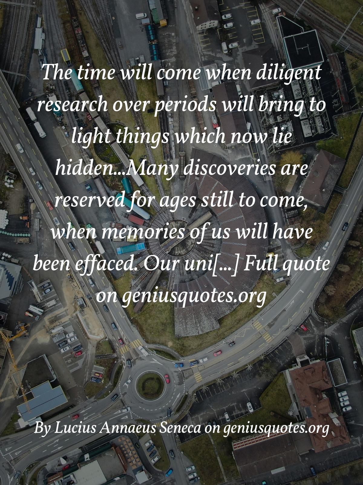 Quote: The time will come when diligent