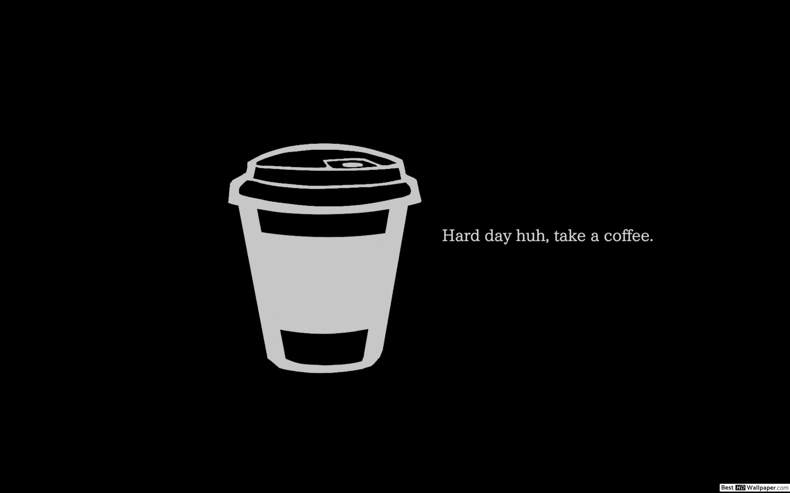 Coffee break minimalist quote HD wallpaper download