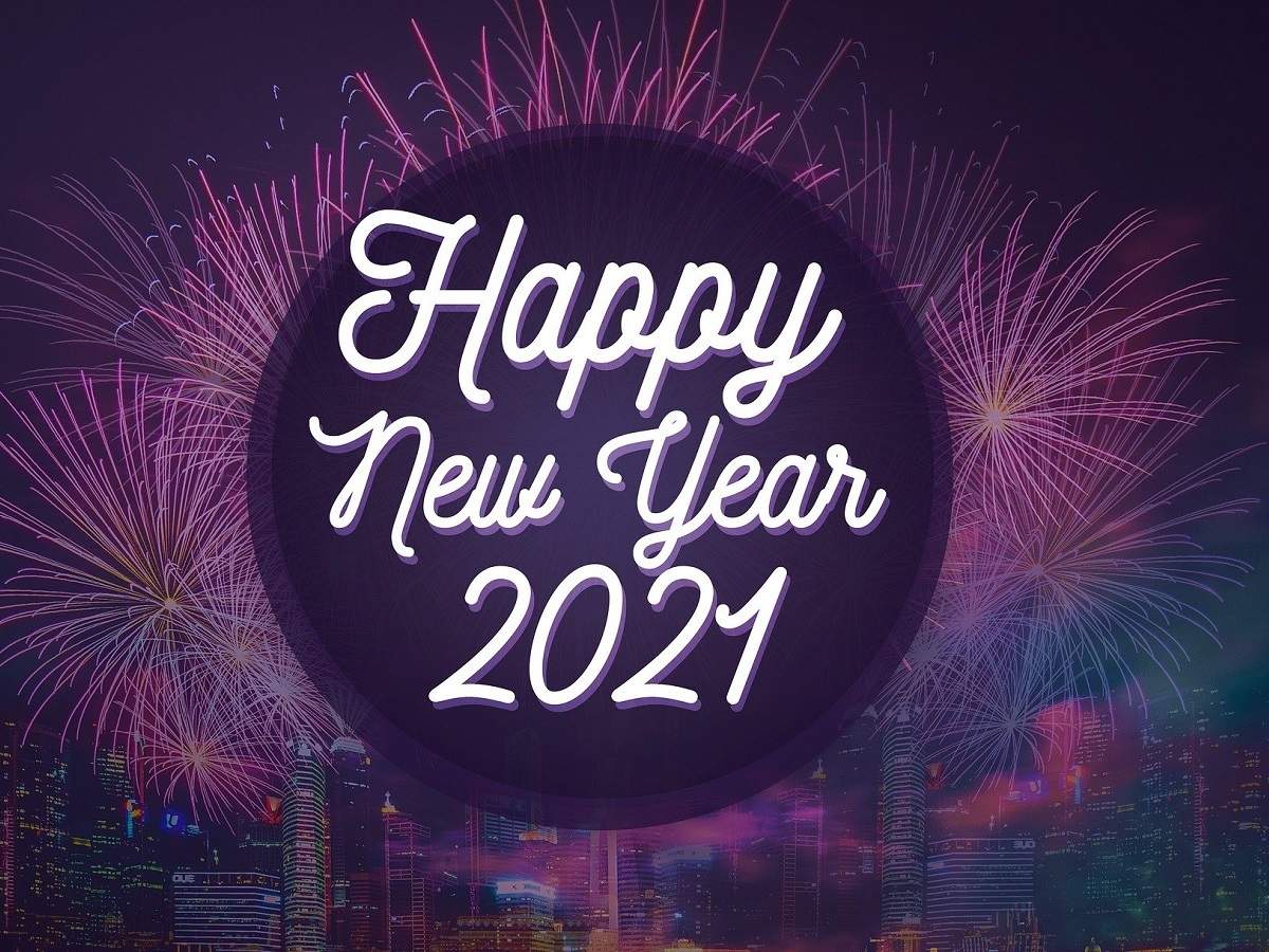 Happy New Year Wishes, Messages & Quotes. New Year's Day 2021: Best Happy New Year Wishes, Messages, Quotes, and Image to share with your loved ones
