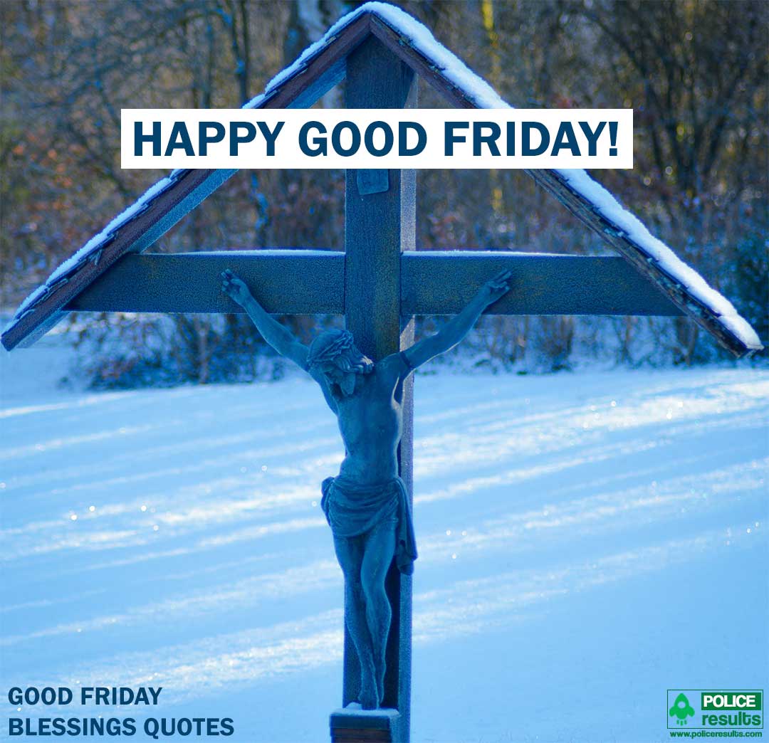 Good Friday Blessings Quotes, Wishes, Image, Messages, HD Image for WhatsApp and Facebook Status Update