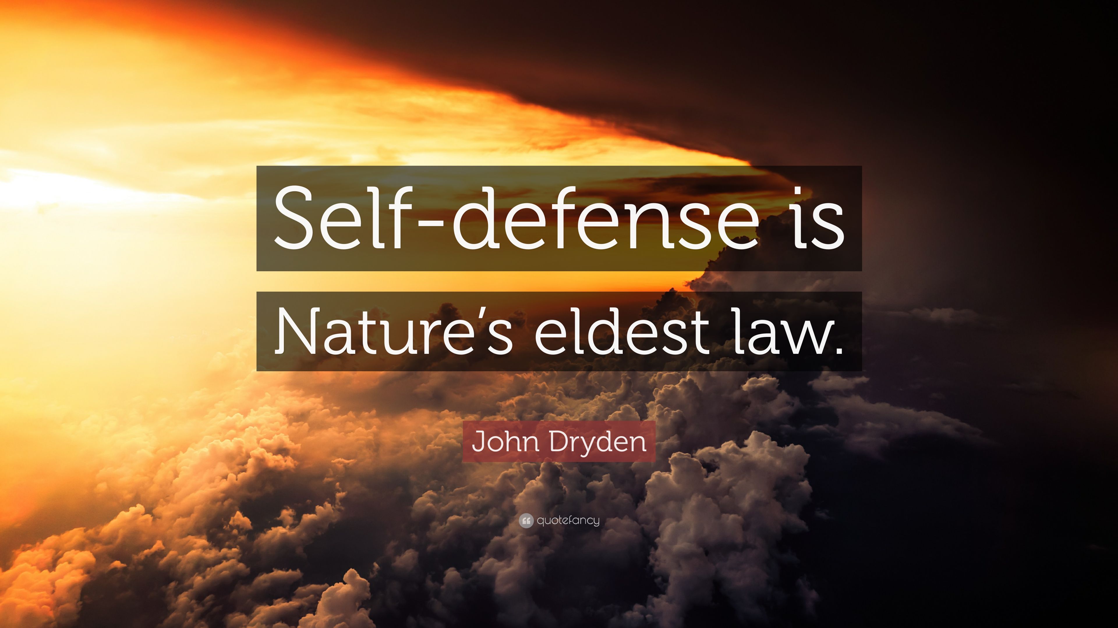 John Dryden Quote: “Self Defense Is Nature's Eldest Law.” (9 Wallpaper)