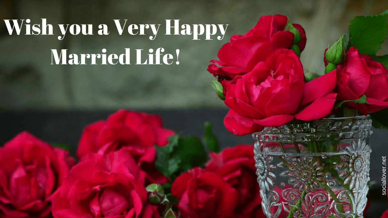 Happy married life, wedding day picture with wishes and quotes