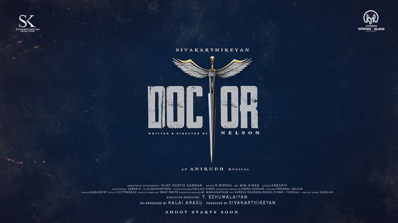 DOCTOR. Sivakarthikeyan. Nelson Dilipkumar. Anirudh