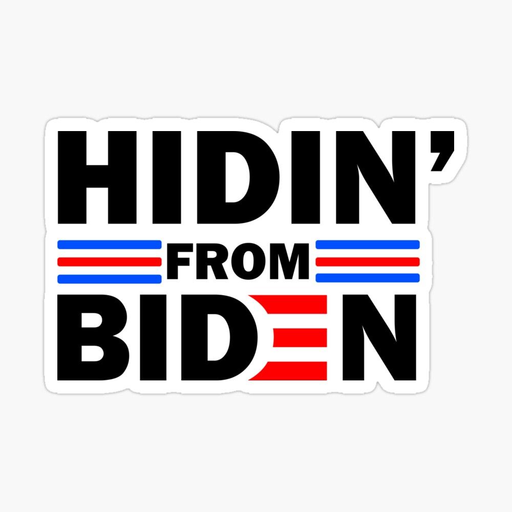 Hidin' From Biden Poster