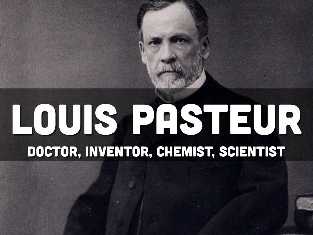 Louis Pasteur
