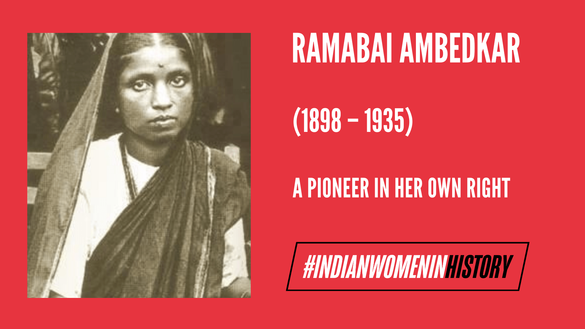 Ramabai Ambedkar: A Pioneer In Her Own Right. #IndianWomenInHistory