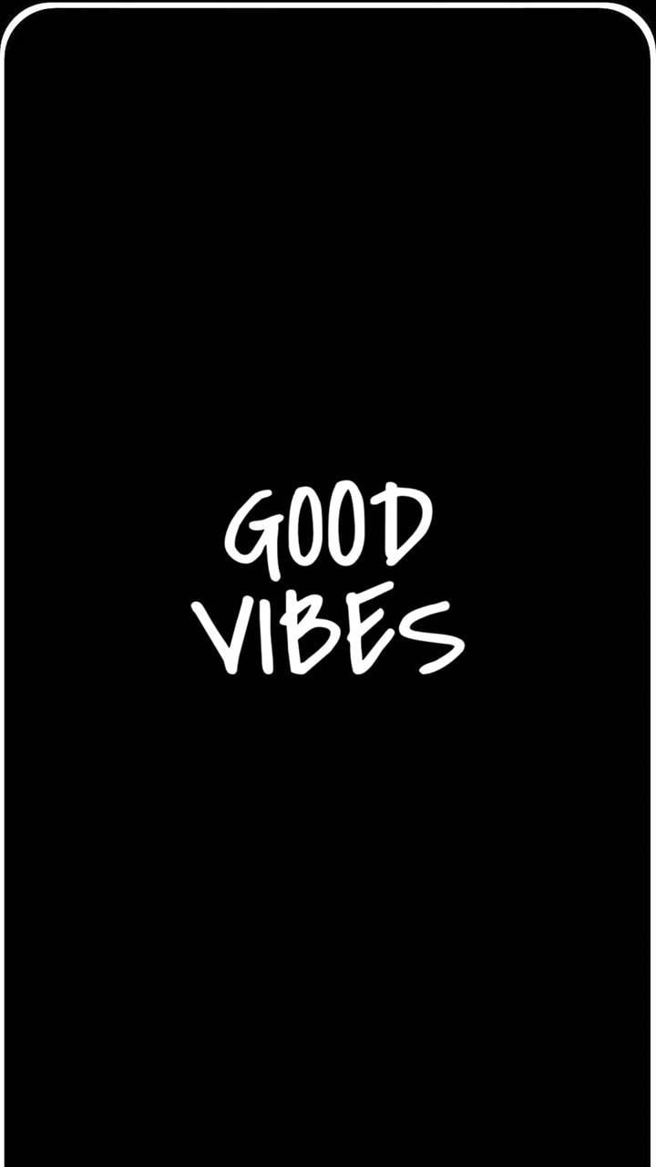 Good vibes wallpaper