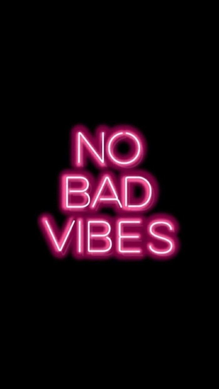 No Bad Vibes Pink Neon Sign Cute Tumblr Background Black Background. Cute Background, Neon Wallpaper, Wallpaper Iphone Neon