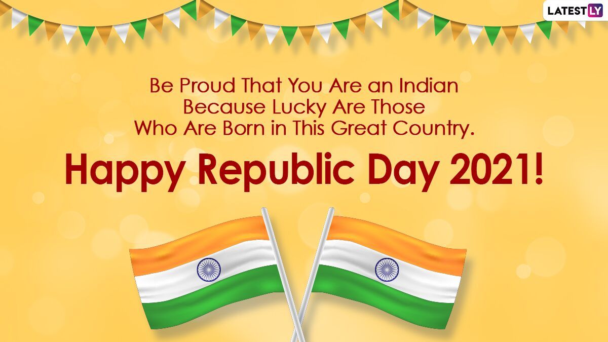 Happy Republic Day 2021 Messages in Advance and HD Image: WhatsApp Stickers, Facebook Photo, Patriotic Quotes, Signal Greetings, SMS and Ganatantra Diwas Wishes to Send on 26 January