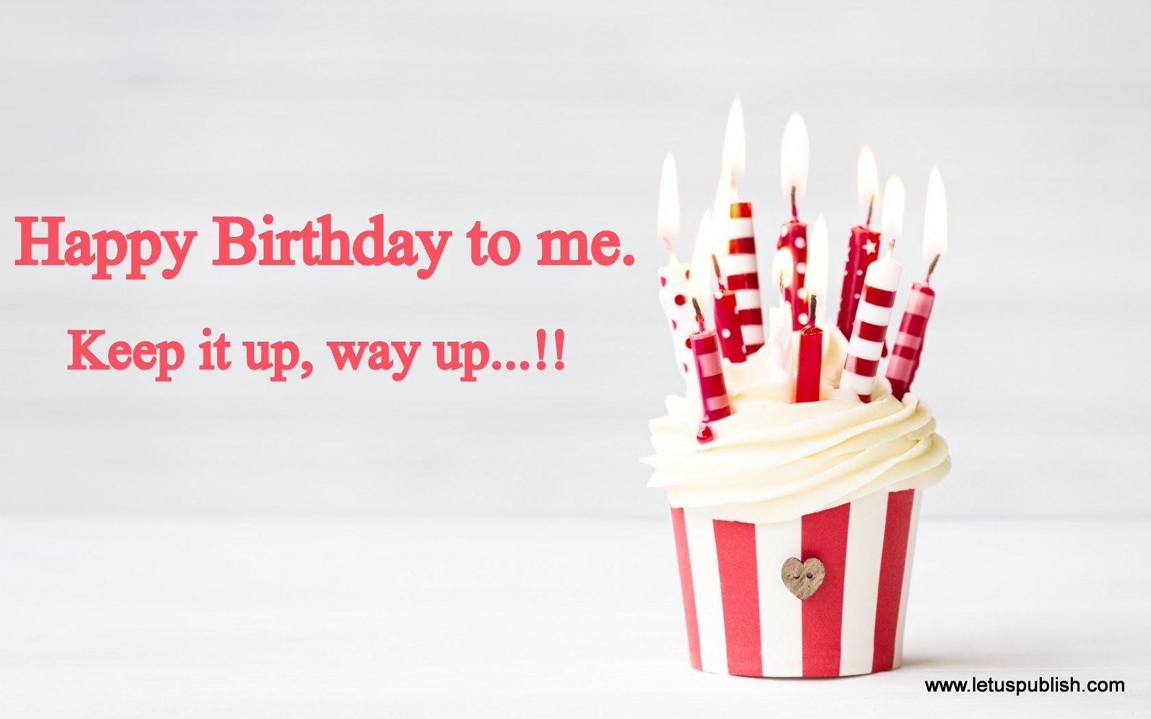 Happy Birthday to Me Wallpaper for people who are Self Obsessed Us Publish