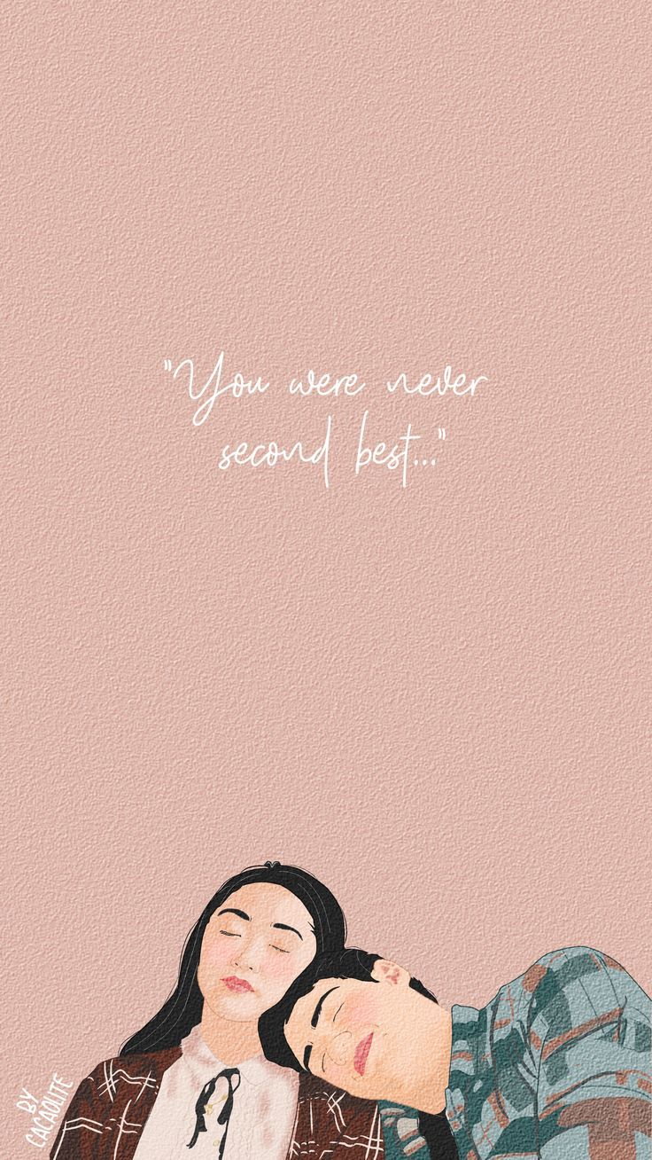 You were never second best. Kavinsky To All The Boys I've Loved Before. Cute couple wallpaper, Movie wallpaper, Boys wallpaper