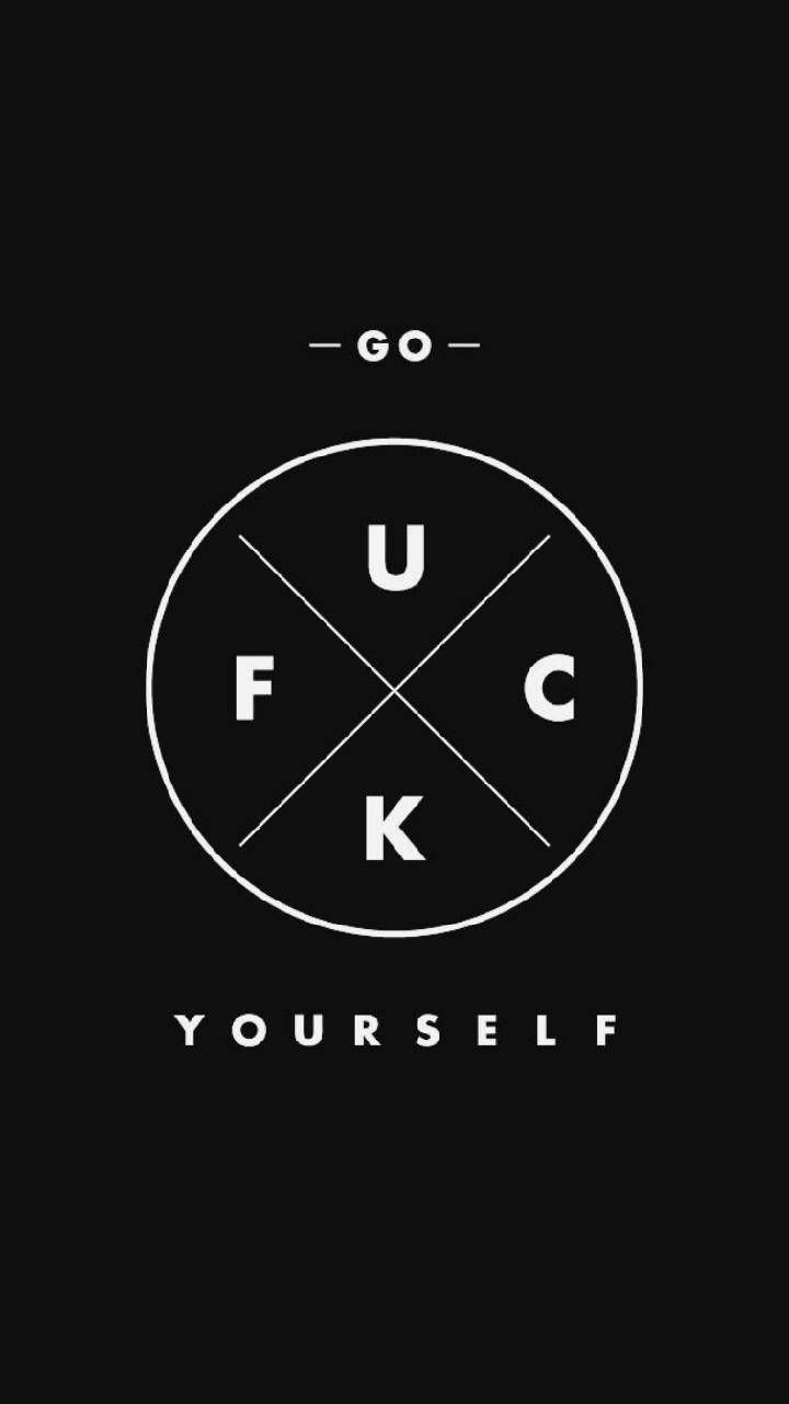 Go f yourself wallpaper by .zedge.net