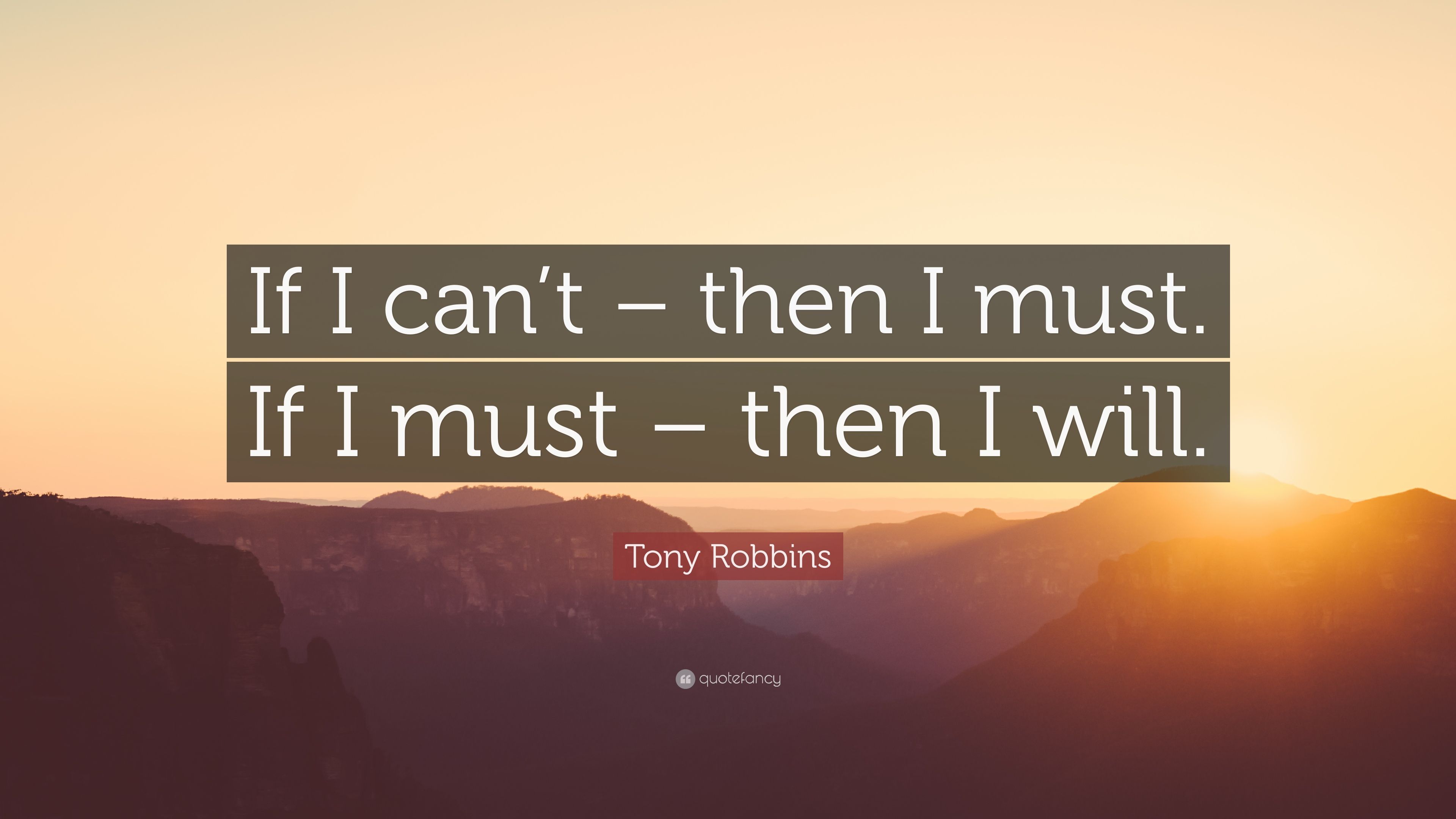 Tony Robbins Quote: “If I can't