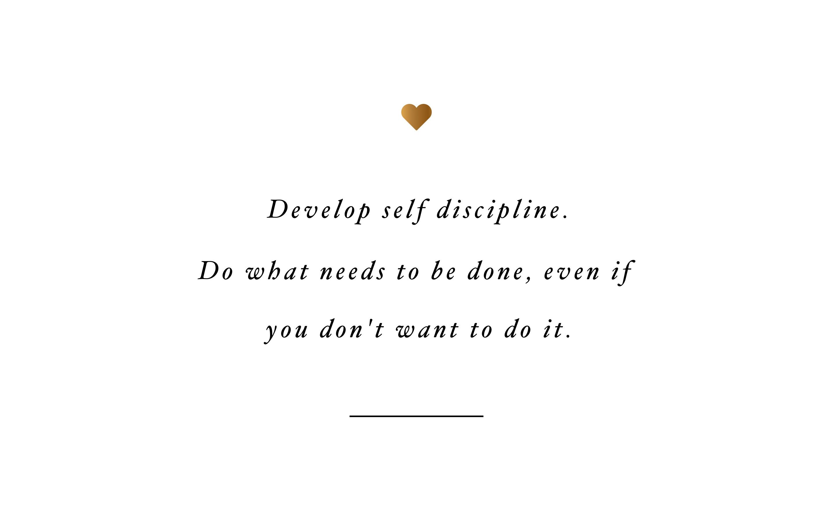 Develop Self Discipline. Inspirational .spotebi.com