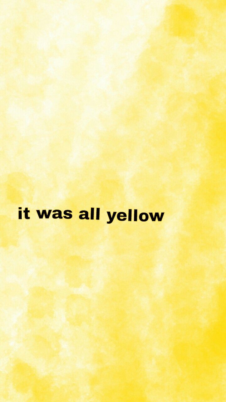 Coldplay wallpaper, Yellow quotes, Coldplayco.com