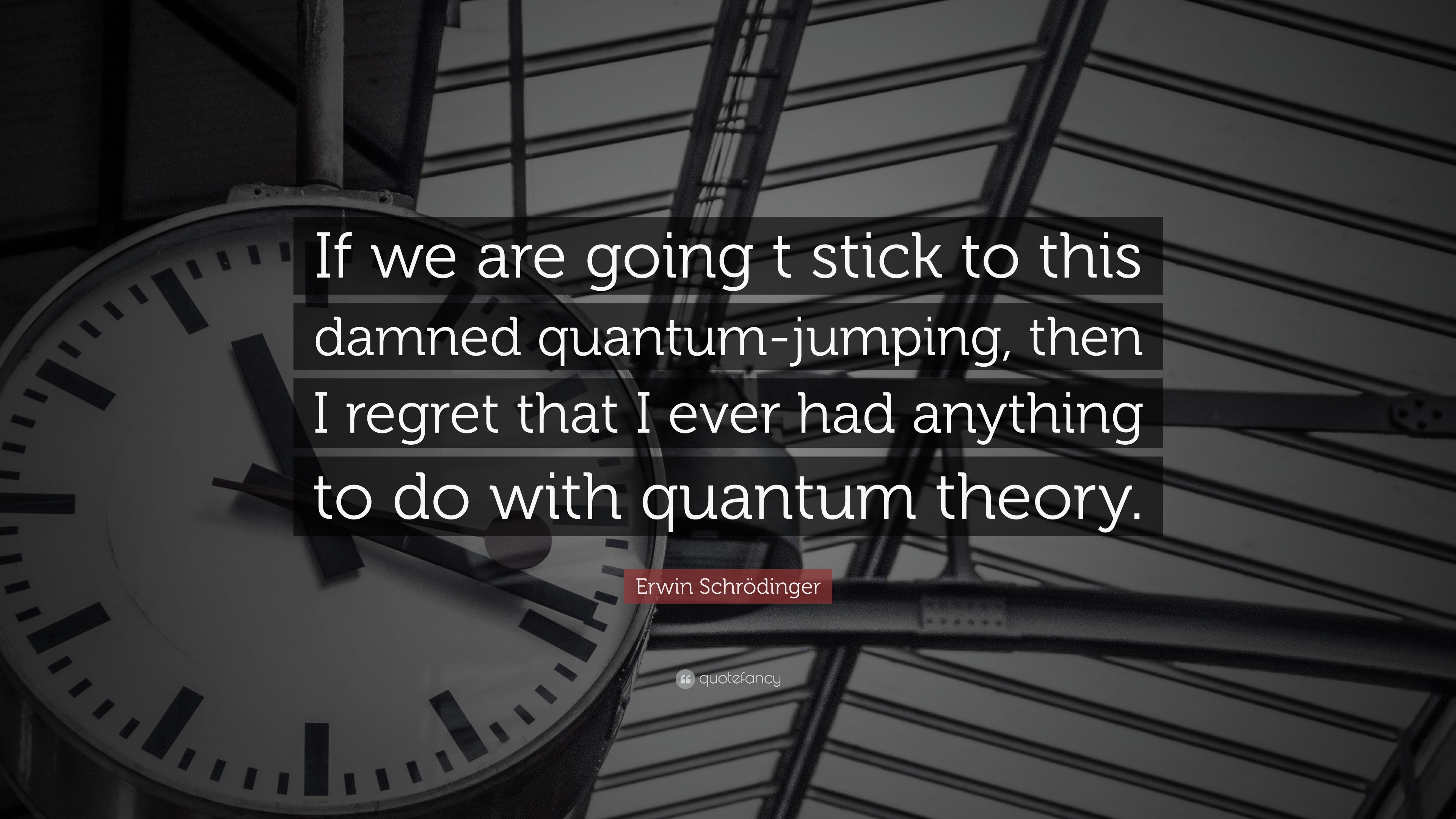 Damned Quantum Jumping, Then .quotefancy.com